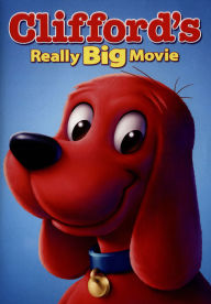 Title: Clifford's Really Big Movie