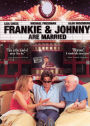 Frankie and Johnny Are Married