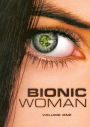 Bionic Woman - Vol. 1