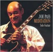 Title: Meditation: Solo Guitar, Artist: Joe Pass