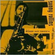 Title: Sonny Rollins with the Modern Jazz Quartet, Artist: Sonny Rollins
