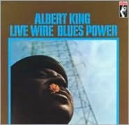Title: Live Wire/Blues Power, Artist: Albert King
