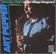 Title: Saturday Night at the Village Vanguard, Artist: Art Pepper
