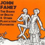 The Dance of Death & Other Plantation Favorites