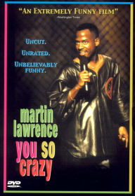 Title: Martin Lawrence: You So Crazy