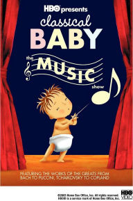 Title: Classical Baby: The Music Show