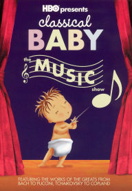 Title: Classical Baby: The Music Show