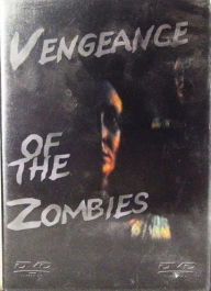 Title: Vengeance of the Zombies
