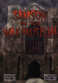 Title: Samson in the Wax Museum
