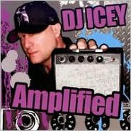 Title: Amplify, Artist: DJ Icey