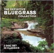 Title: The Definitive Bluegrass Collection, Artist: Definitive Bluegrass Collection / Various