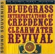 Title: Bluegrass Interpretations Of Creedence Clearwater Revival, Artist: Bluegrass Interpretations Of Cr