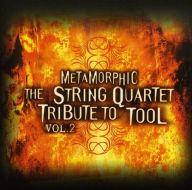 Title: Metamorphic: The String Quartet Tribute To Tool, Vol. 2, Artist: Metamorphic: String