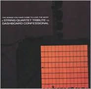 Title: A String Quartet Tribute to Dashboard Confessional [2003], Artist: Vitamin String Quartet