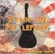 Title: Pickin' On Def Leppard: A Bluegrass Tribute, Artist: Pickin On Def Leppard: Bluegras