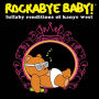 Rockabye Baby: Lullaby Renditions of Kanye West