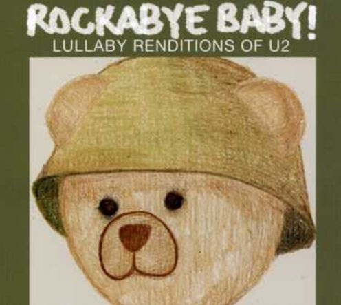 Rockabye Baby! Lullaby Renditions of U2