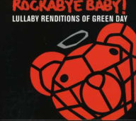 Title: Rockabye Baby! Lullaby Renditions Of Green Day, Artist: Rockabye Baby: Lullaby Green Da