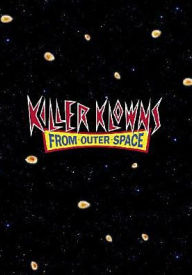 Title: Killer Klowns from Outer Space