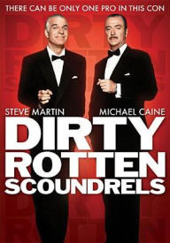 Title: Dirty Rotten Scoundrels
