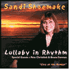 Title: Lullabye in Rhythm, Artist: Sandi Shoemake