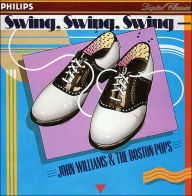 Title: Swing, Swing, Swing, Artist: Boston Pops-williams