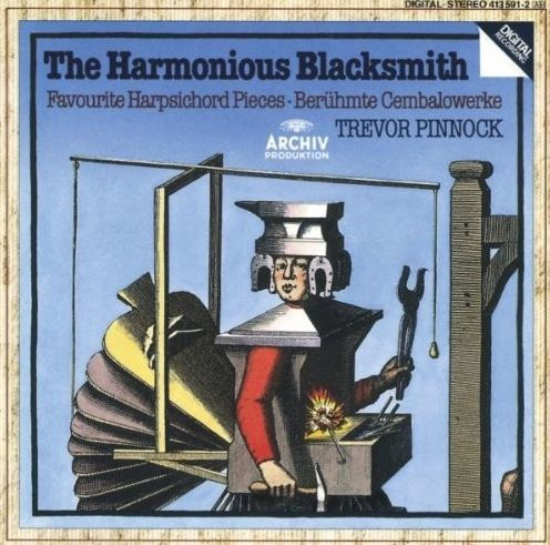 The Harmonious Blacksmith: Favourite Harpsichord Pieces