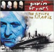 Title: Gavin Bryars: The Sinking of the Titanic, Artist: Gavin Bryars