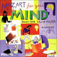 Title: Mozart for Your Mind: Boost Your Brain Power, Artist: MOZART FOR YOUR MIND / VARIOUS