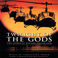 Title: Twilight of the Gods: The Essential Wagner Collection, Artist: Twilight Of Gods: Essential Wag