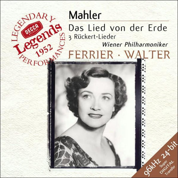 Mahler: Das Lied von der Erde; 3 R¿¿ckert-Lieder