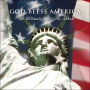 God Bless America: The Ultimate Patriotic Album