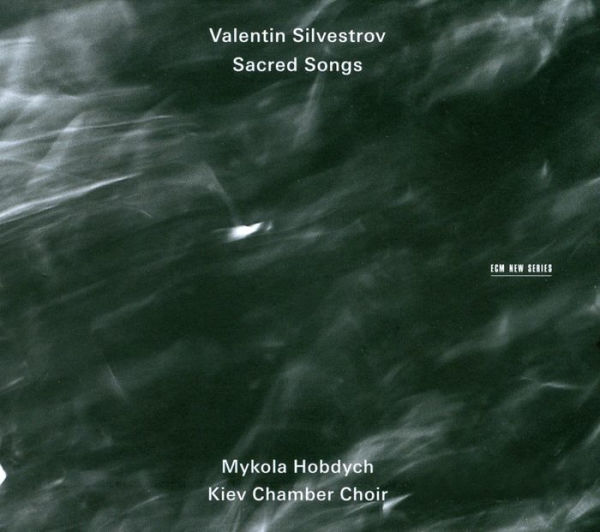 Valentin Silvestrov: Sacred Songs