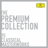 Title: The Premium Collection: 75 Classical Masterworks [Box Set], Artist: Premium Collection: 75 Classica