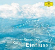 Title: Einfluss, Artist: Hans-Joachim Roedelius