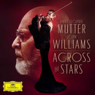 Title: Across the Stars, Artist: Anne-Sophie Mutter