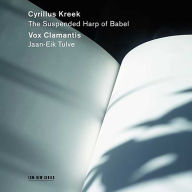 Title: Cyrillus Kreek: The Suspended Harp of Babel, Artist: Vox Clamantis