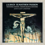 Title: Bach: St. Matthew Passion [1988 Recording], Artist: John Eliot Gardiner