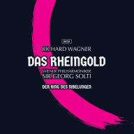 Title: Wagner: Das Rheingold, Artist: Georg Solti