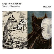 Title: Evgueni Galperine: Theory of Becoming, Artist: Evgueni Galperine