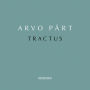 Arvo Pärt: Tractus