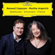 Title: Beethoven, Schumann, Franck, Artist: Renaud Capucon