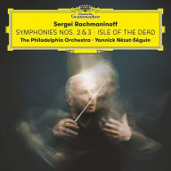 Title: Rachmaninoff: Symphonies Nos. 2 & 3; Isle of the Dead, Artist: Yannick Nezet-Seguin