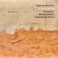 Title: A Dark Flaring: Works for String Quartet from South Africa, Artist: Signum Quartett