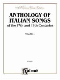 Title: Alfred 00-K09869 Anthology of Italian Songs (17th and 18th Century)- Volume I - Music Book