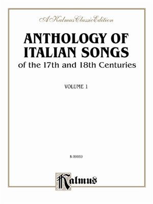 Alfred 00-K09869 Anthology of Italian Songs (17th and 18th Century)- Volume I - Music Book