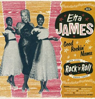 Title: Good Rockin' Mama, Artist: Etta James