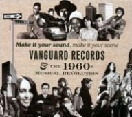 Title: Make It Your Sound, Make It Your Scene: Vanguard Records & the 1960s Musical Revolution, Artist: N/A