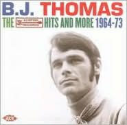 Title: The Scepter Hits and More 1964-73, Artist: B.J. Thomas