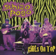 Title: Schizo Pogo, Artist: Girls on Top